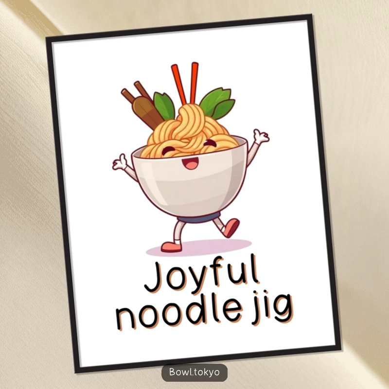 Funny happy ramen poster featuring a noodle bowl character doing a jolly shuffle, perfect for uplifting decor.