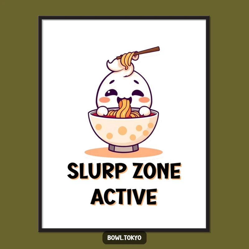 Funny Joyful Ramen Slurp Poster: Kawaii Noodle Character Wall Art Gift