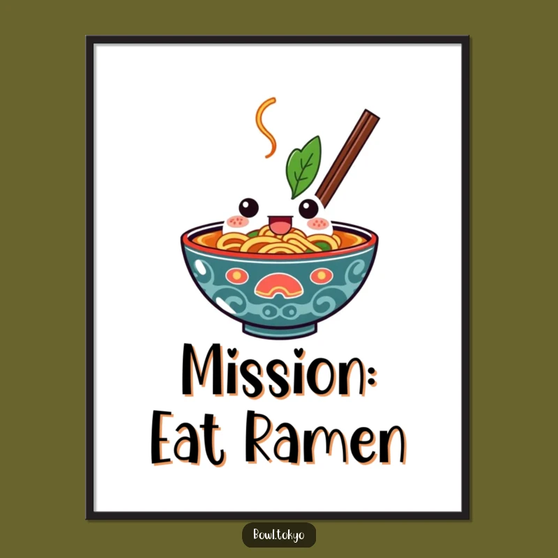 Funny Kawaii Ramen Bowl Poster: Inspire Determination with this Delicious Dive Art
