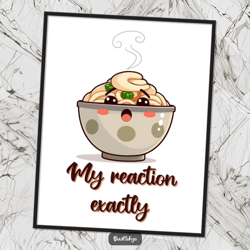 Funny Poster: A ramen bowl character comically surprised, with steam puffing out its top, capturing a moment of shock.