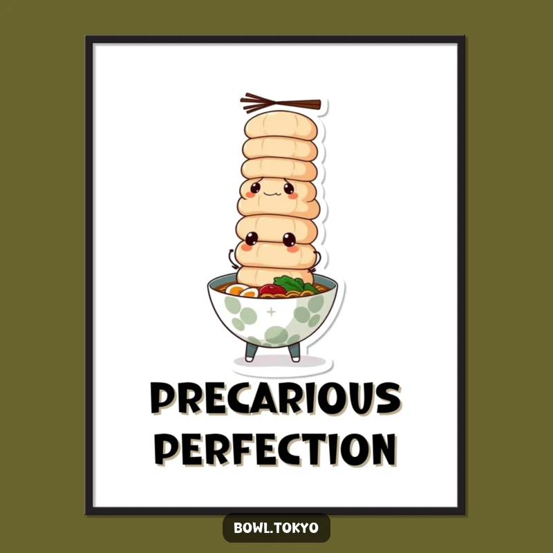 Funny Determined Ramen Poster - Culinary Art of Fish Cake Stacking