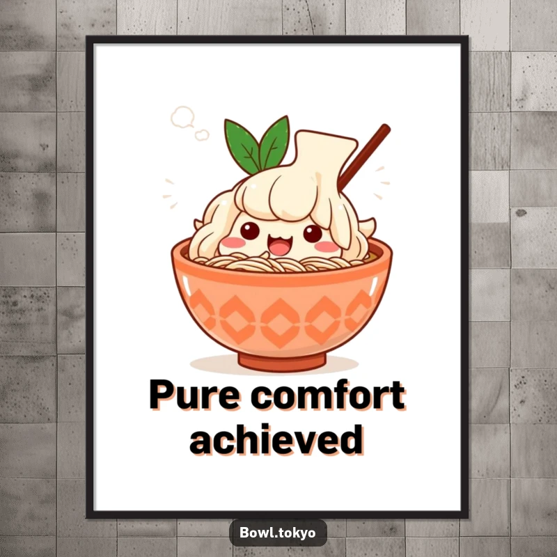 Funny Kawaii ramen bowl poster, character sighing happily, steam effect, cozy noodle art, wall decor.