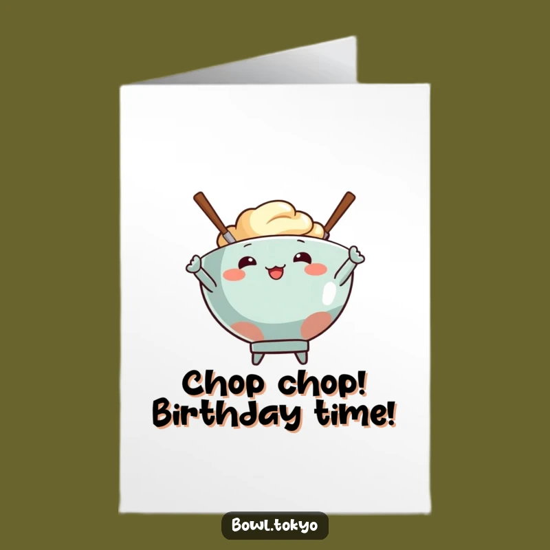 Free Printable Birthday Card: Chopstick Bowl Pose - Funny Downloadable Gift