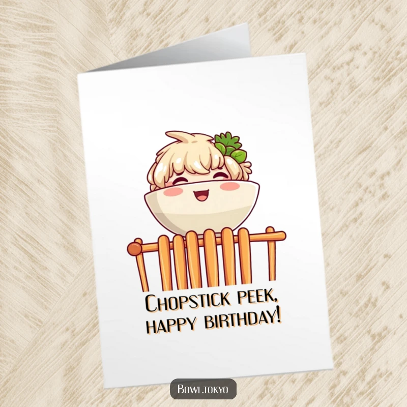 Funny Free Printable Birthday Card: A ramen bowl character joyfully peeking over a wall of chopsticks.