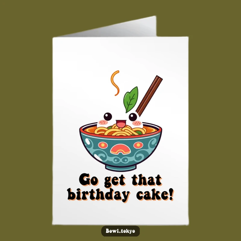 Free Printable Birthday Card: Determined Ramen Bowl for a Hilarious Downloadable Gift!