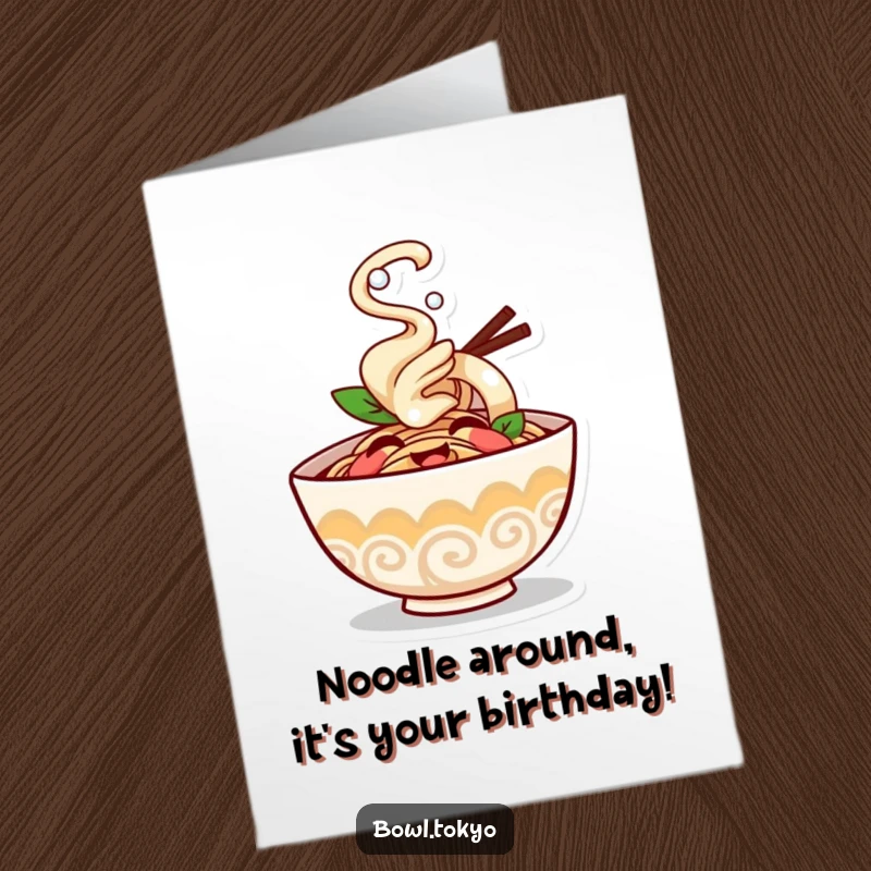 Funny Free Printable Birthday Card: Giggling ramen bowl character with steam puffing happily, ready to celebrate.