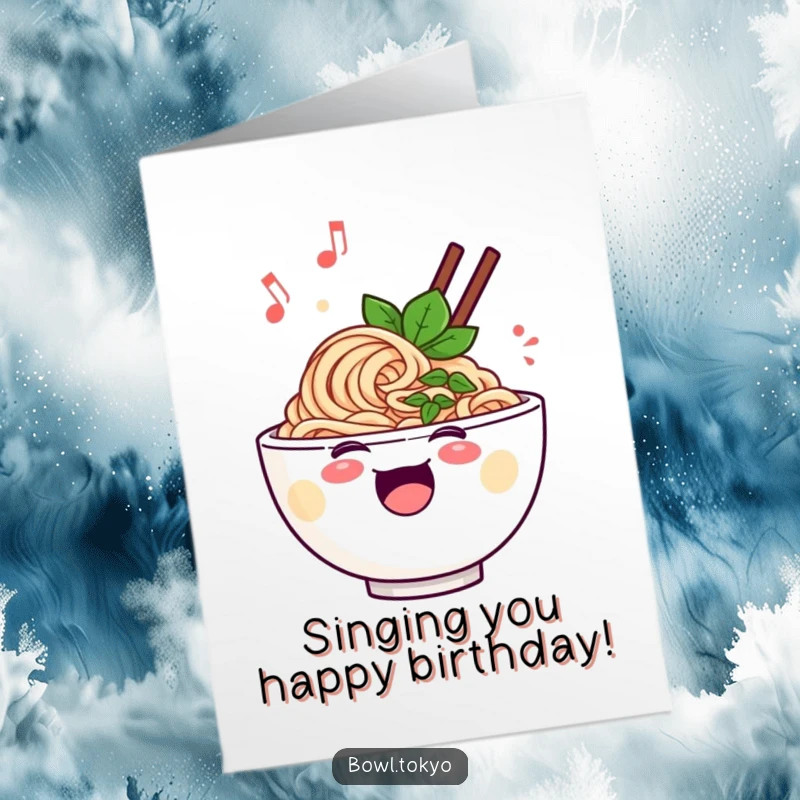 Funny free printable birthday card of a cheerful ramen bowl character singing joyfully, with musical notes swirling around its rim.