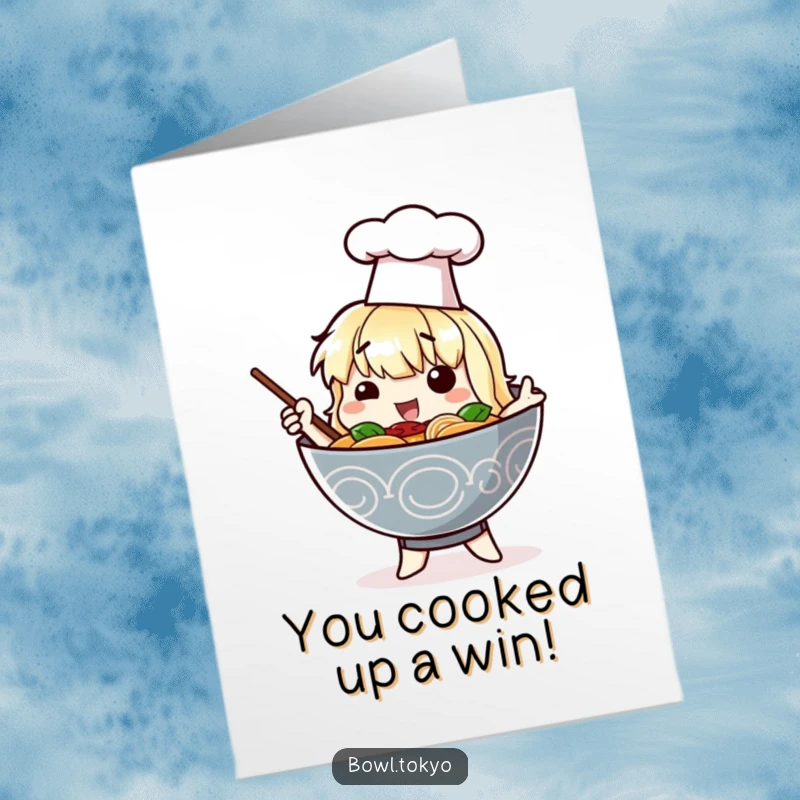 Funny Free Printable Congratulations Card: Ramen bowl character in a chef hat strikes a dramatic pose for success.
