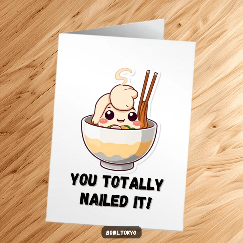 Funny Free Printable Congratulations Card: Cute ramen bowl character steaming happily, celebrating an achievement with charm.