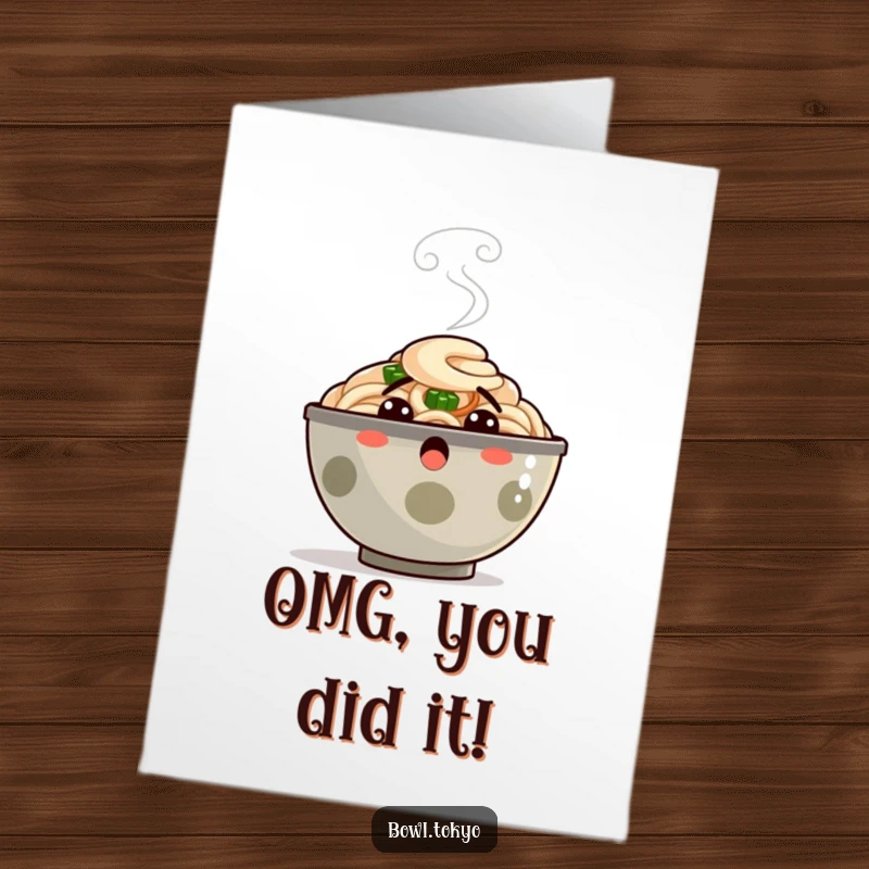Funny free printable congratulations card of a ramen bowl character with steam erupting, expressing utter surprise and disbelief.