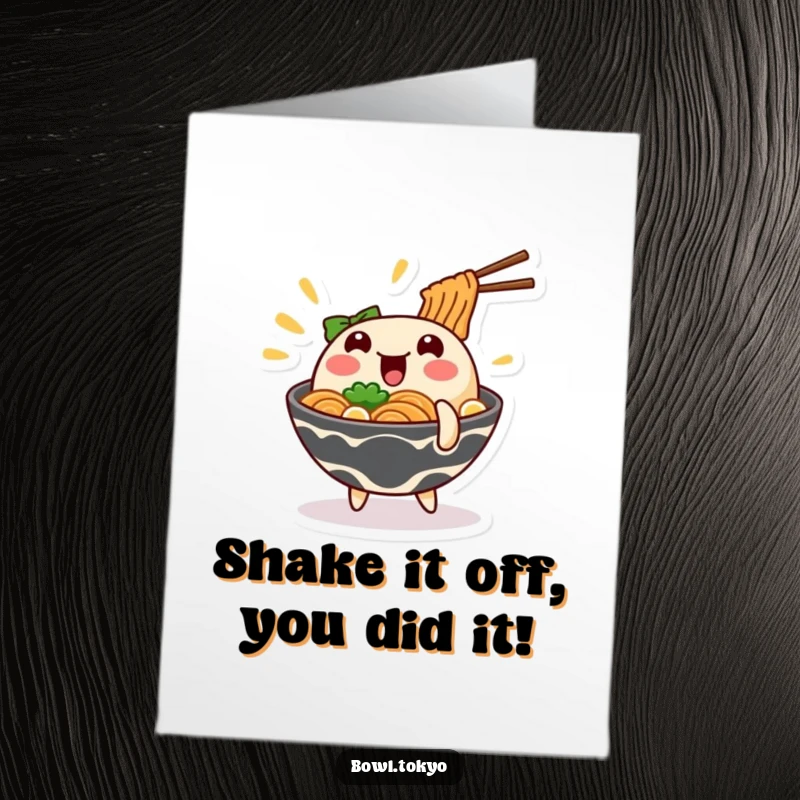 Funny Free Printable Congratulations Card: A ramen bowl character in a funny wobble, celebrating your amazing success.