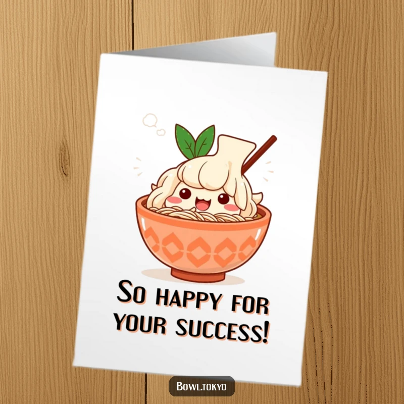Funny Free Printable Congratulations card: A Kawaii ramen bowl character sighs happily amidst steam, celebrating success.