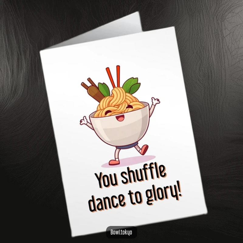 Funny Free Printable Congratulations Card: A happy ramen bowl character doing a jolly shuffle, celebrating your fantastic success.