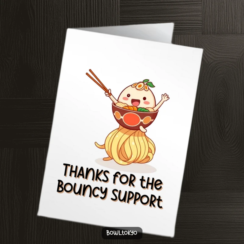 Funny Free Printable Thank You Card: Happy ramen bowl character bouncing on a giant noodle to say thanks.