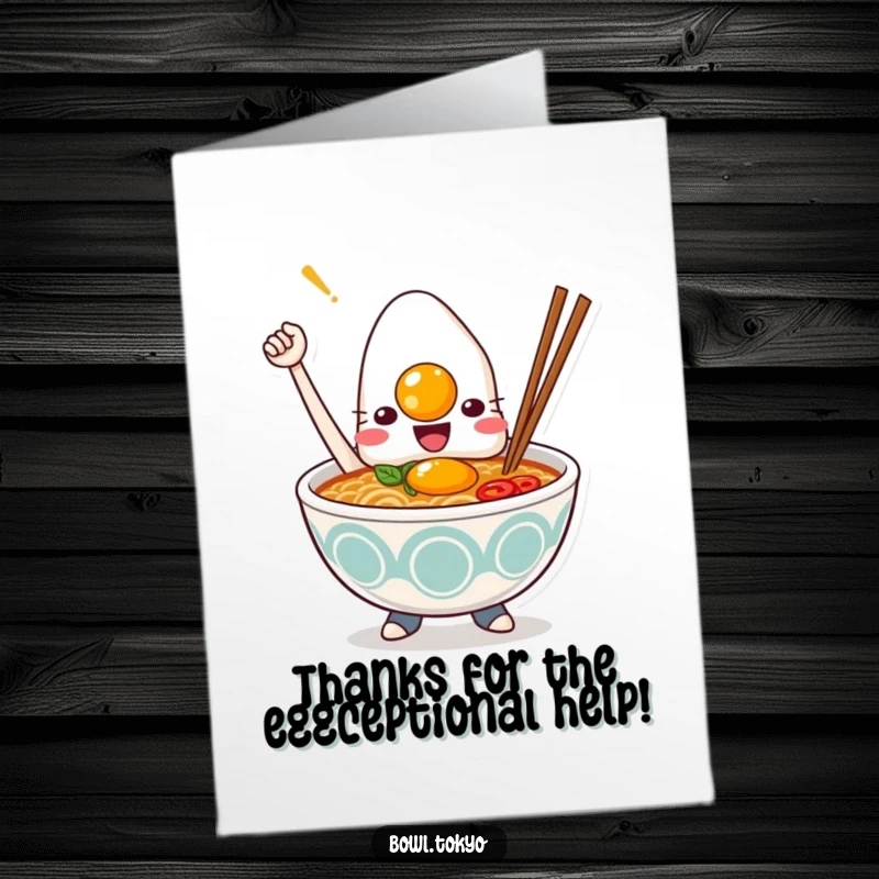 Funny Free Printable Thank You card featuring a triumphant Kawaii ramen bowl character holding a perfectly cooked egg.