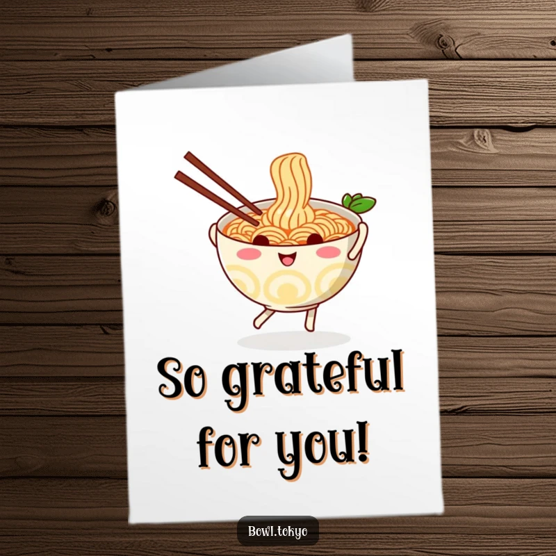 Funny free printable thank you card of a happy ramen bowl character doing a fun little jig while holding its chopsticks.