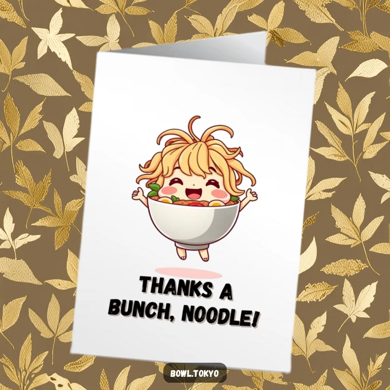 Funny free printable thank you card of a ramen bowl character with noodle hair, doing a happy dance to express gratitude.