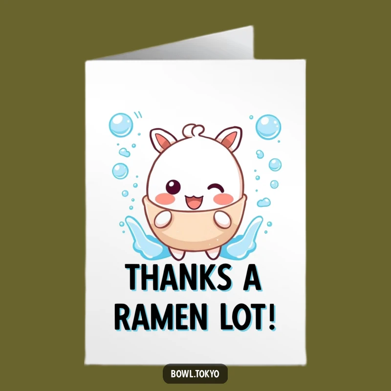 Free Printable Thank You Card: Kawaii Broth Splash - Funny Downloadable Gift