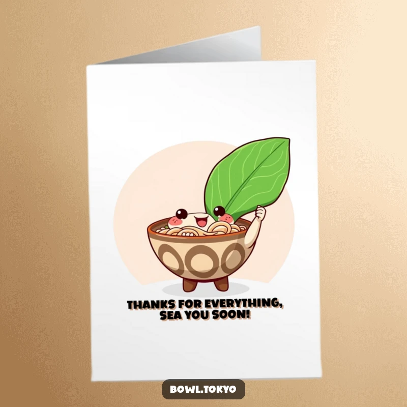 Funny Free Printable Thank You Card: Happy ramen bowl character offering a large, glossy nori seaweed leaf as a token of thanks.