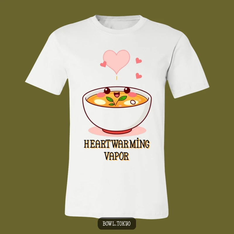 Funny Broth Bowl T-Shirt: Heart Steam Wink, Great Funny Gift for Affectionate Souls